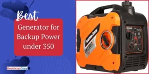 Best Generator for Backup Power under 350