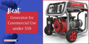 Best Generator for Commercial Use under 350