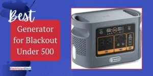 Best Generator for Home Blackout under 500