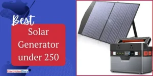 Best Solar Generator under 250